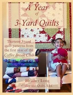 A Year of 3-Yard Quilts