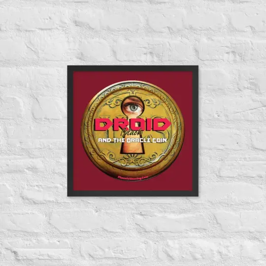 Droid Black & The Oracle Coin Framed Print | Available in Multiple Sizes!