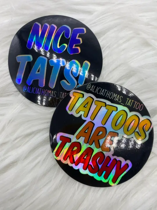 Set of holographic stickers (Nice tats and tattoos are trashy)