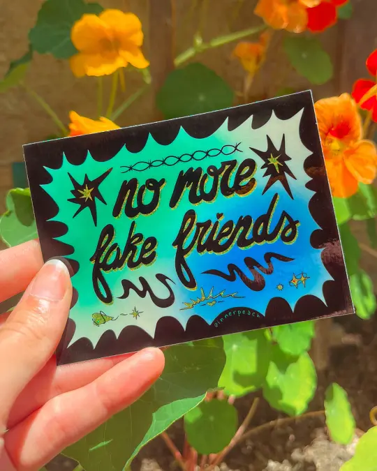 No More Fake Friends Sparkly Sticker