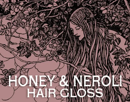 Honey & Neroli Hair Gloss
