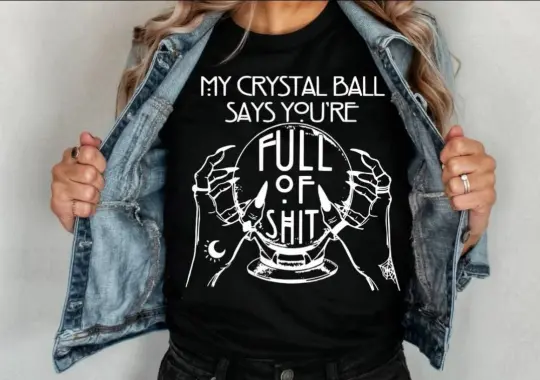 My Crystal Ball Says Witchy Unisex Tee
