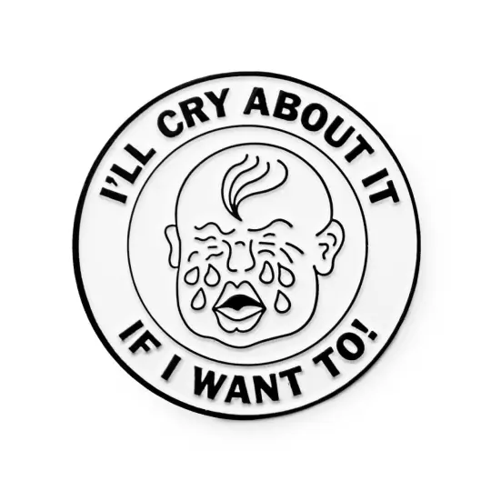 I'll cry about it if I want to pin