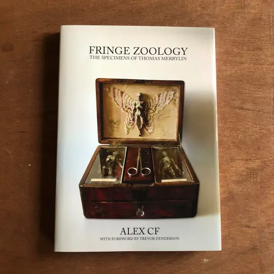 "Fringe Zoology: The Specimens of Thomas Merrylin" book by Alex CF