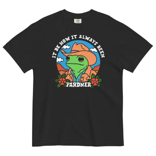 It be how it always been tshirt