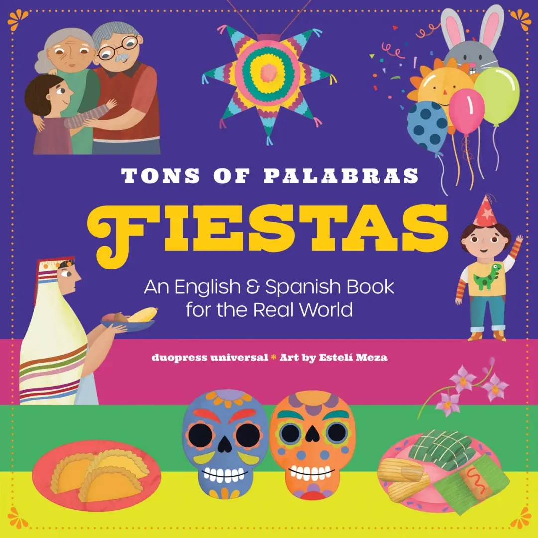 Tons of Palabras: Fiestas - An English & Spanish Book for the Real World