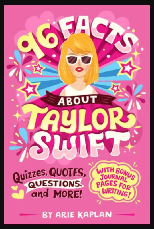 96 Facts About Taylor Swift by Arie Kaplan