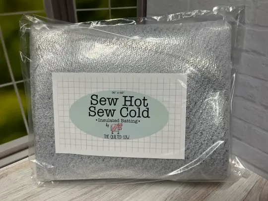 Sew Hot Sew Cold *Insulated Batting*