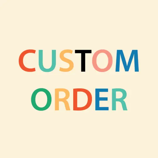 Custom Order
