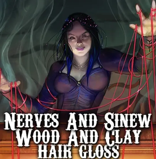 Nerves and Sinew, Wood and Clay Hair Gloss
