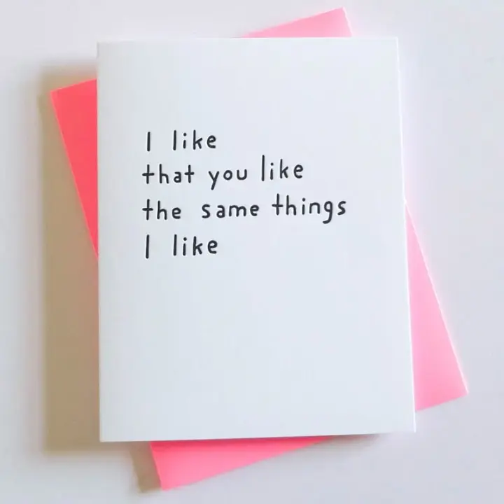 "I Like that You Like" Card