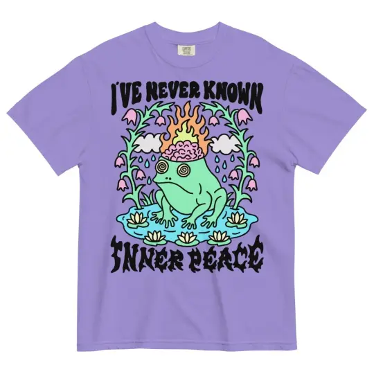 I've never known inner peace tshirt (color)