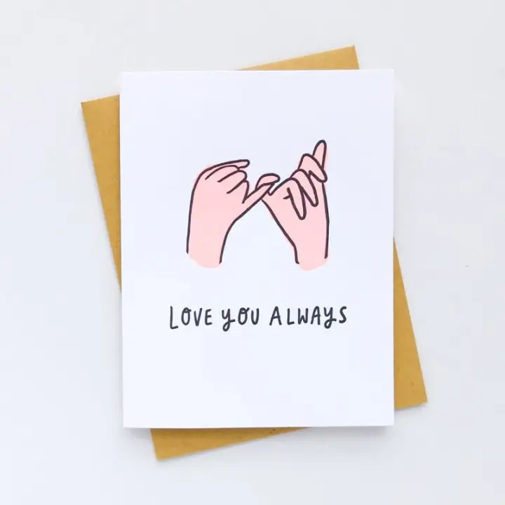 Love You Always Pinky Promise Card