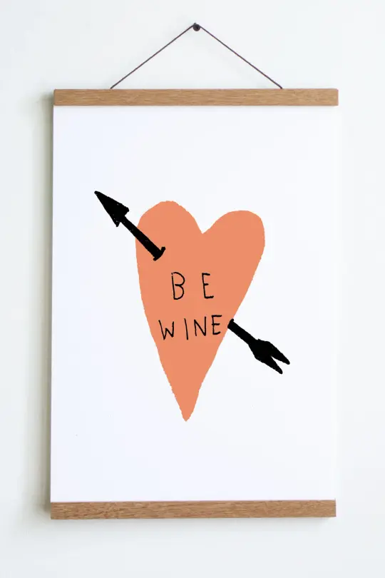 Be Wine Print