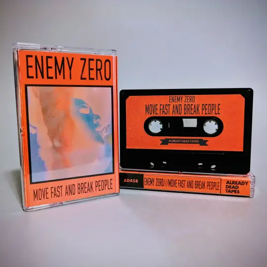 Enemy Zero 'Move Fast and Break People' Cassette Tape