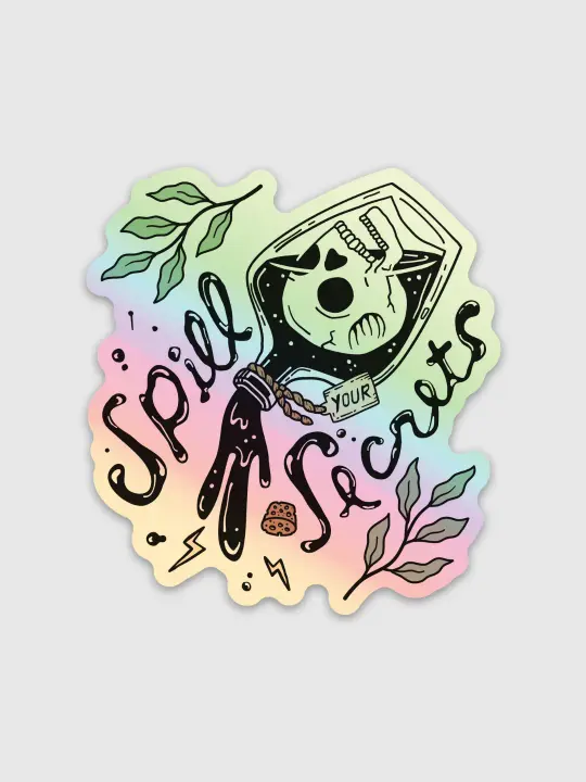 Spill Your Secrets Sticker