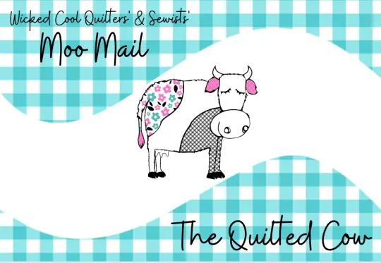 Wicked Cool Quilters' & Sewists' Moo Mail Subscription Box