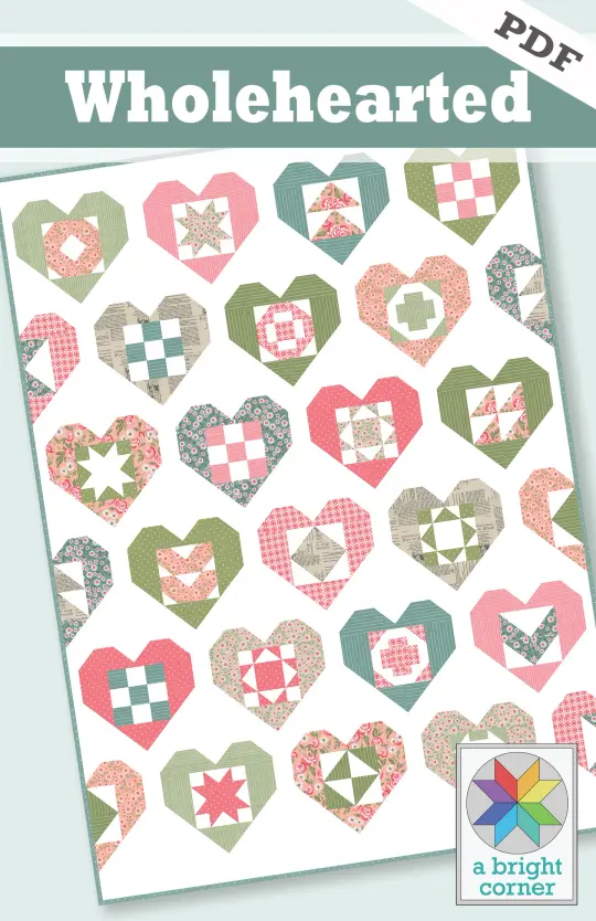 Wholehearted quilt pattern - PDF Version