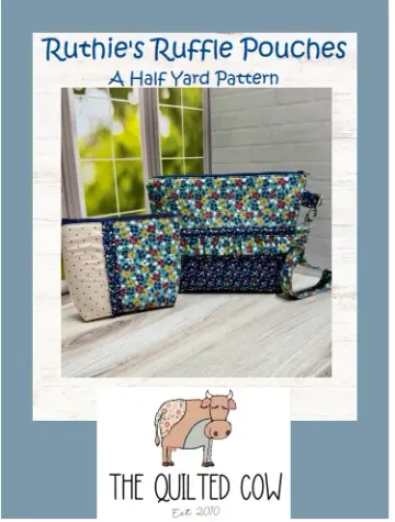 Ruthie's Ruffle Pouches-A Half Yard Pattern