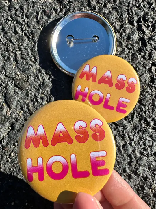 Masshole bottle opener or button