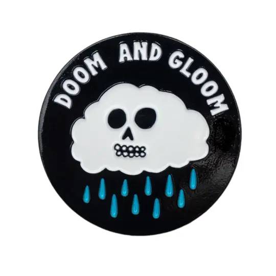 Doom and gloom pin
