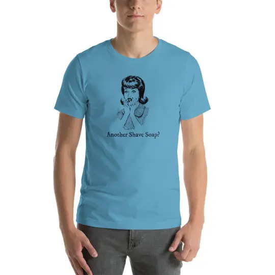 Another Shave Soap? Short-Sleeve Unisex T-Shirt