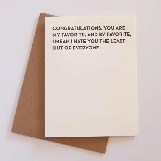 "Hate You the Least" Card