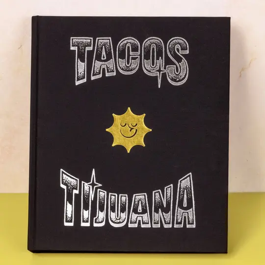 A Taco Guide Book To Tacos From Tijuana