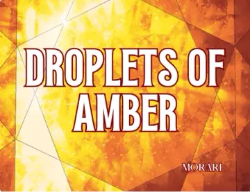 Droplets of Amber - Amber, Caramel, Tonka Bean, Fir Balsam, Gentle Musks