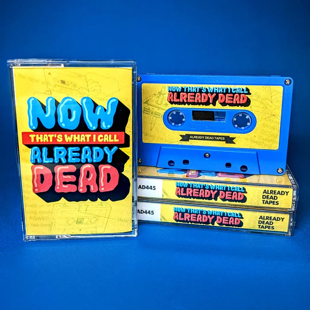Various Artists 'Now That's What I Call Already Dead' Compilation Cassette Tape
