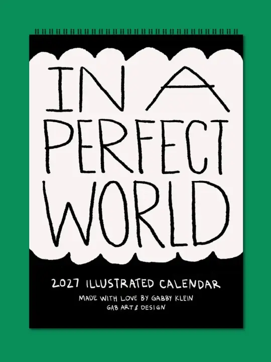 In A Perfect World 2027 Wall Calendar