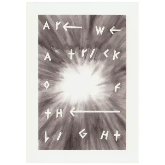 Are We A Trick Of The Light