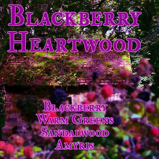 Blackberry Heartwood