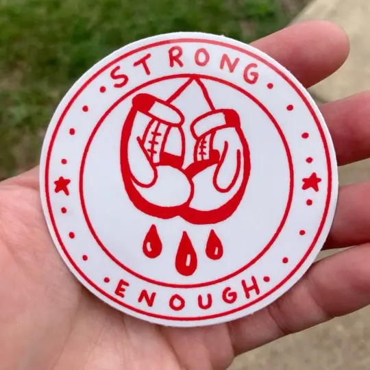 Strong enough sticker