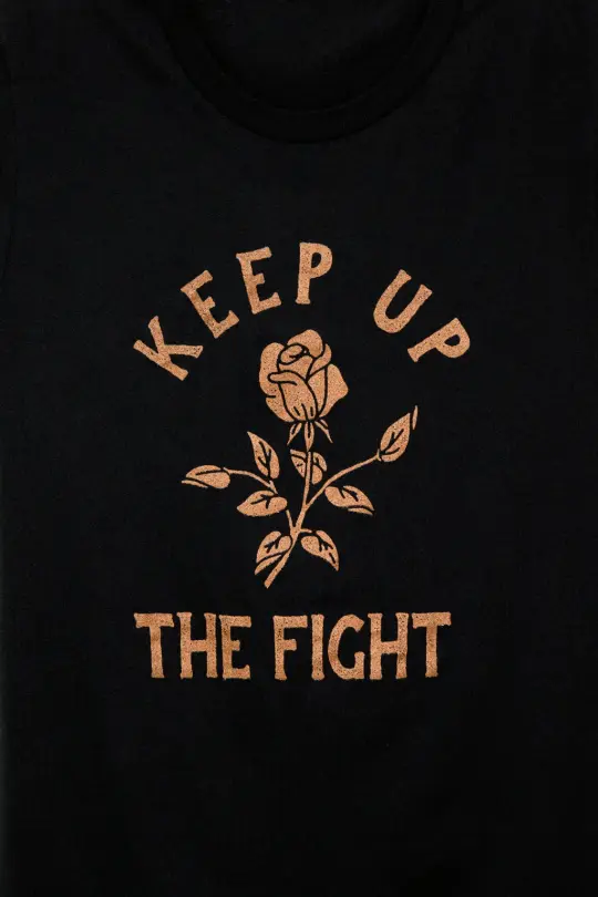 keep up the fight tee