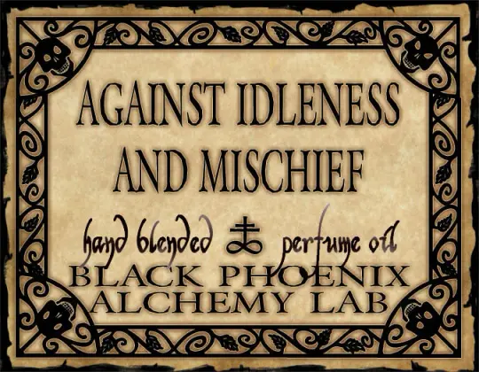 Against Idleness and Mischief Perfume Oil