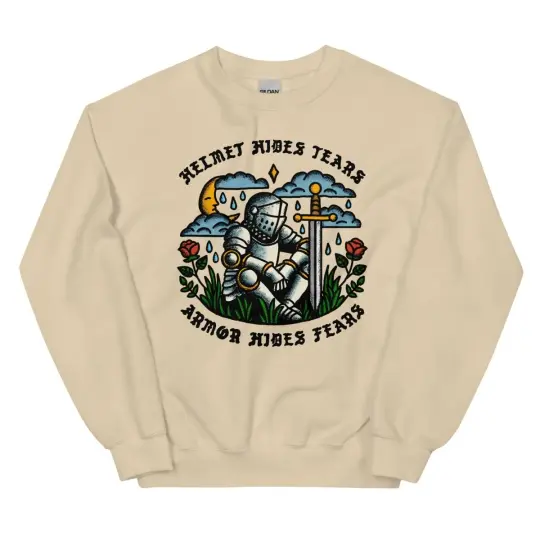 Helmet hides tears, armor hides fears sweatshirt