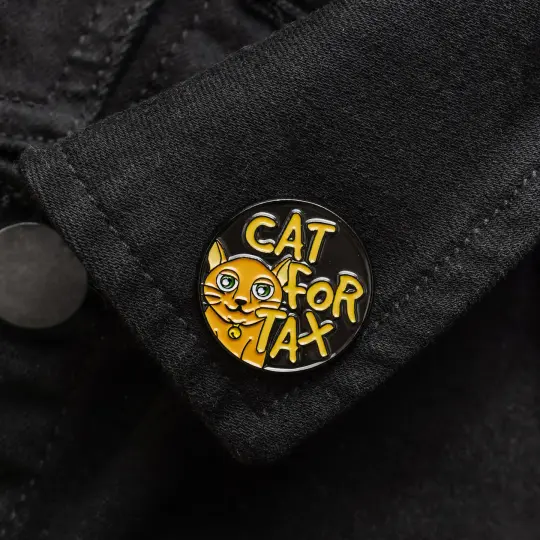Cat For Tax Enamel Pin