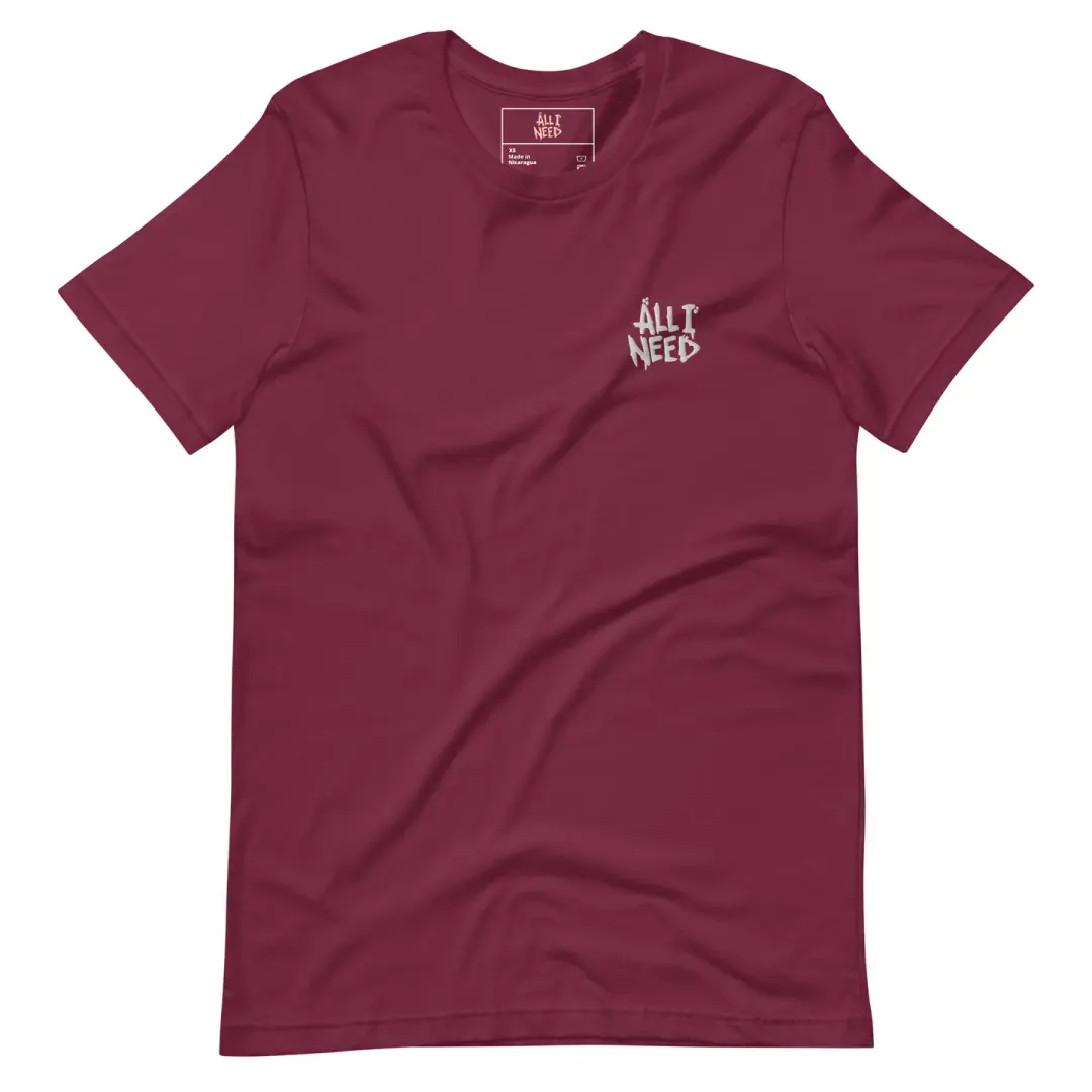 All I Need Embroidery Unisex t-shirt
