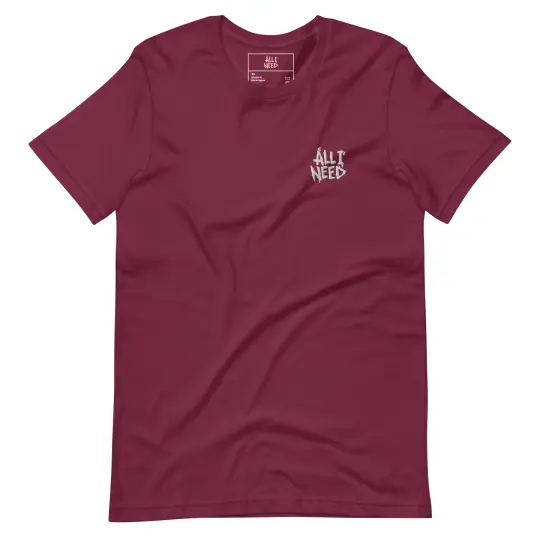 All I Need Embroidery Unisex t-shirt