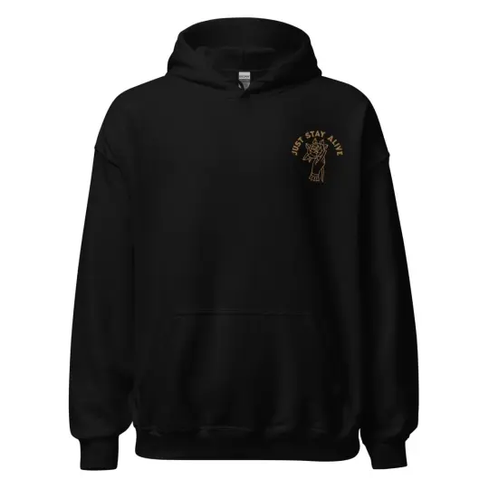 Just Stay Alive Embroidered Hoodie