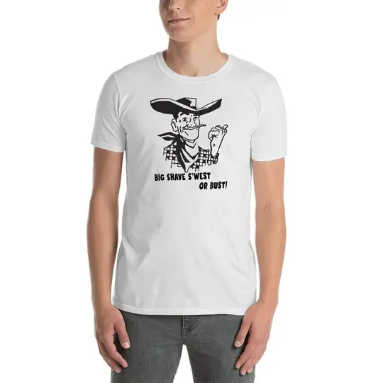 Big Shave S'west or Bust Short-Sleeve Unisex T-Shirt