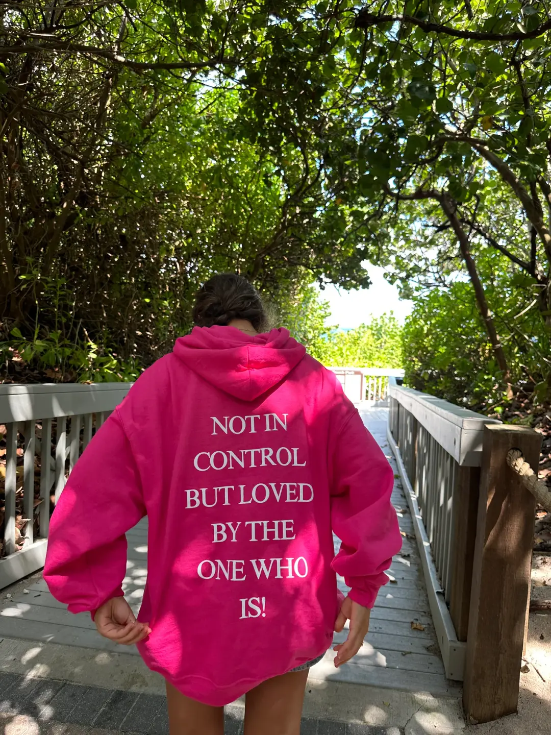 "not in control but loved by the One who is" hoodie