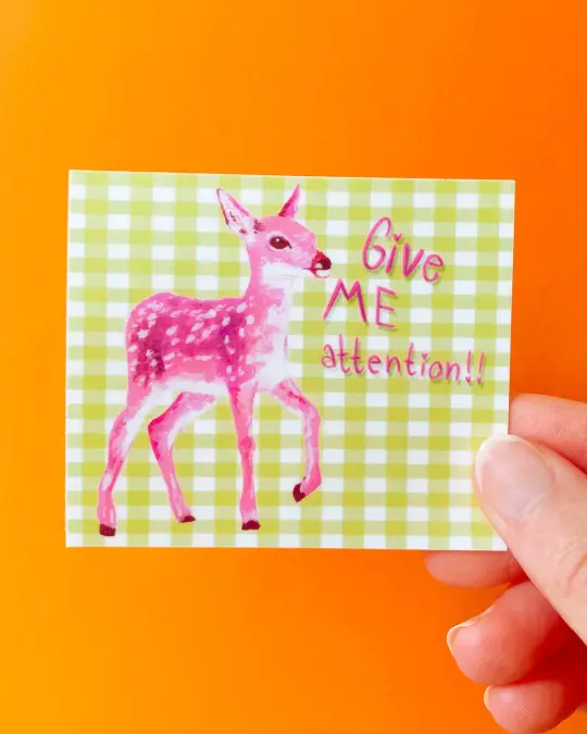 Give Me Attention! Sticker
