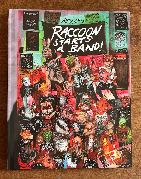 Raccoon starts a band  illustrated book, by Alex CF