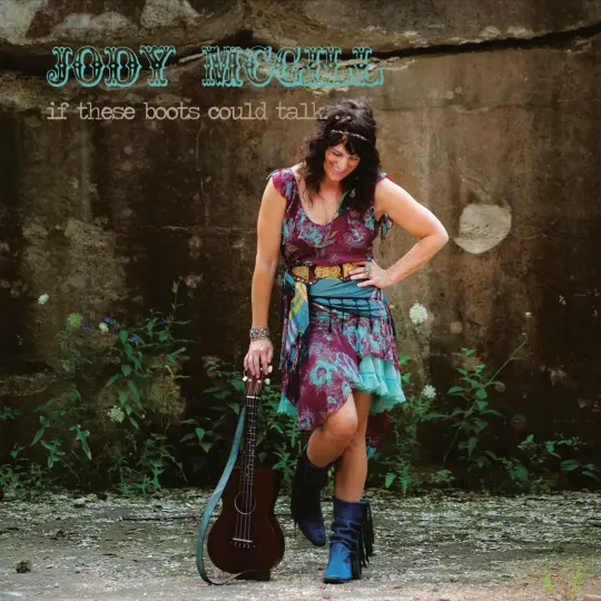 If These Boots Could Talk by Jody McGill