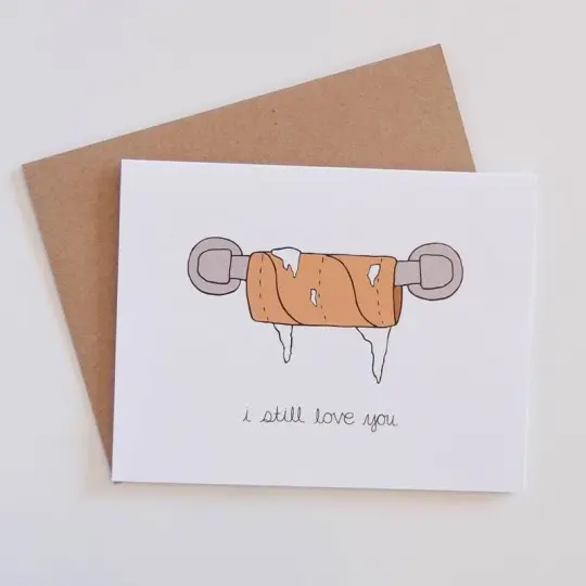 "Still Love You" Card