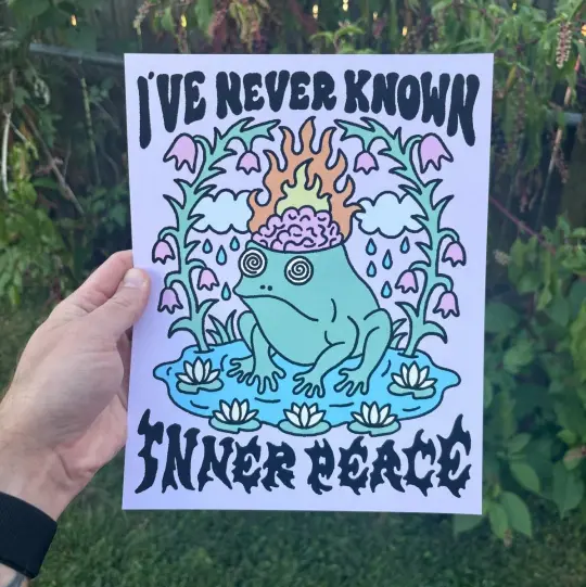 I've never known inner peace print