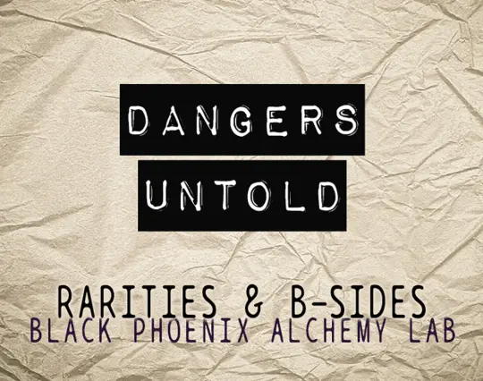 Dangers Untold