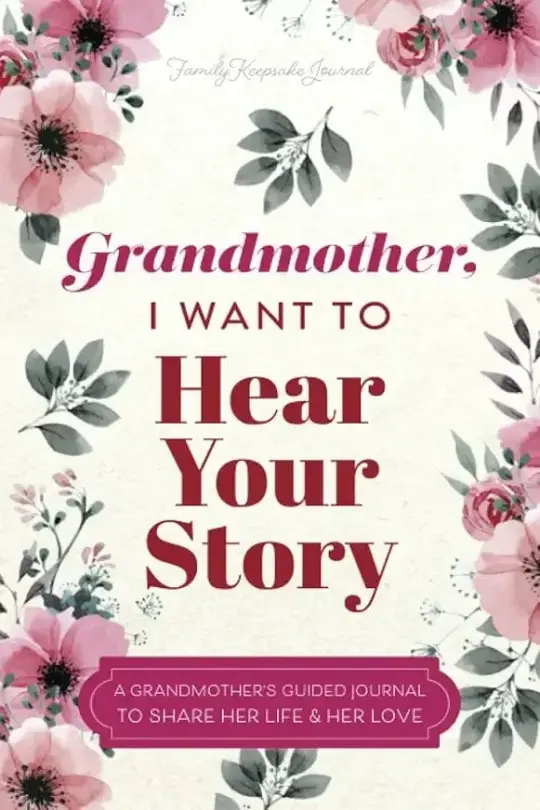 Grandmother, I Want to Hear Your Story - Book